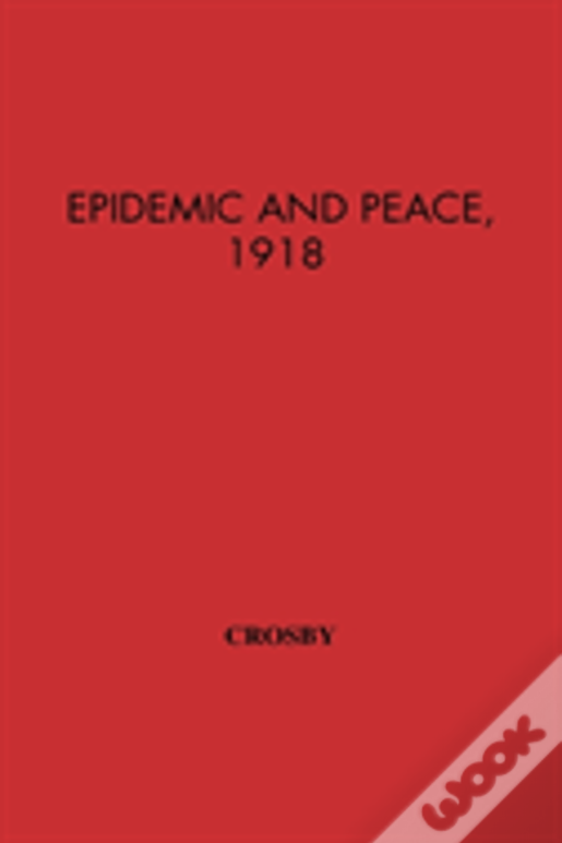 Epidemic And Peace, 1918