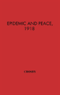 Epidemic And Peace, 1918 - Preview