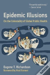 Epidemic Illusions