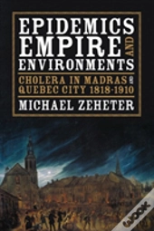 Epidemics, Empire, And Environments
