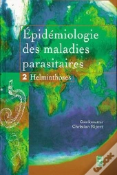 Epidemiologie Des Maladies Parasitaires T.2 ; Helminthoses
