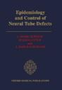 Epidemiology And Control Of Neural Tube Defects - Preview