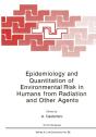 Epidemiology And Quantitation Of Environmental Risk In Humans From Radiation And Other Agents - Preview