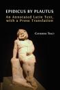 Epidicus By Plautus: An Annotated Latin - Preview