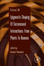 Epigenetic Shaping Of Sociosexual Interactions: From Plants To Humans - Preview