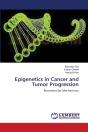 Epigenetics In Cancer And Tumor Progression - Preview