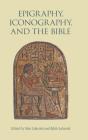 Epigraphy, Iconography, And The Bible - Preview