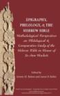 Epigraphy, Philology, And The Hebrew Bible - Preview