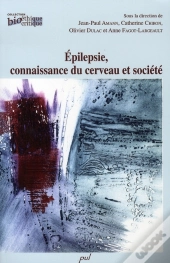 Épilepsie, Connaissance Du Cerveau Et Société