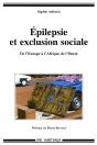 Épilepsie Et Exclusion Sociale ; De L'Europe À L'Afrique De L'Ouest - Preview