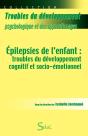Epilepsies De L'Enfant Troubles Du Developpement Cognitif Et Socio-Emotionnel - Preview