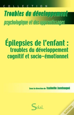 Capa do artigo Epilepsies De L'Enfant Troubles Du Developpement Cognitif Et Socio-Emotionnel