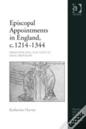Episcopal Appointments In England, C. 1214â€“1344