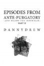 Episodes From Ante-Purgatory; Part Ii - Preview