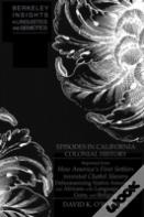 Episodes In California Colonial History (Offprint)