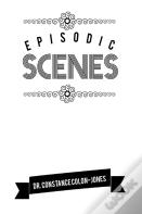 Episodic Scenes