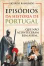 Episódios da História de Portugal que não aconteceram bem assim... - Preview