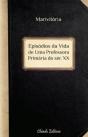 Episódios da Vida de uma Professora Primária do Séc. XX - Preview