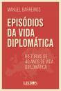 Episódios da Vida Diplomática - Preview