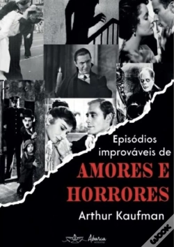 Capa do artigo Episódios Improváveis De Amores E Horrores