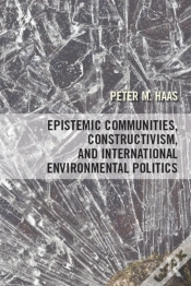 Capa do artigo Epistemic Communities, Constructivism, And International Environmental Politics