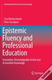 Epistemic Fluency And Professional Education