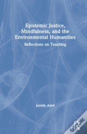 Capa do artigo Epistemic Justice, Mindfulness, And The Environmental Humanities