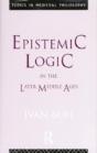 Epistemic Logic In The Later Middle Ages - Preview