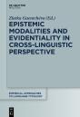 Epistemic Modalities And Evidentiality In Cross-Linguistic Perspective - Preview