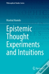 Epistemic Thought Experiments And Intuitions