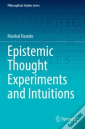 Epistemic Thought Experiments And Intuitions