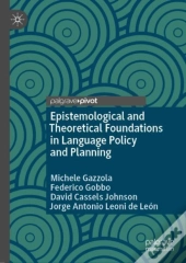 Epistemological And Theoretical Foundations In Language Policy And Planning