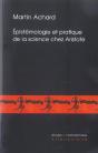 Epistémologie Et Pratique De La Science Chez Aristote : Les Seconds Analytiques Et La Définition De L'Âme Dans Le De Anima - Preview