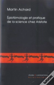 Capa do artigo Epistémologie Et Pratique De La Science Chez Aristote : Les Seconds Analytiques Et La Définition De L