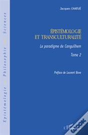 Capa do artigo Épistemologie Et Transculturalité Tome 2 ; Le Paradigme De Canguilhem