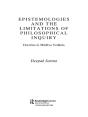 Epistemologies And The Limitations Of Philosophical Inquiry - Preview