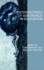 Epistemologies Of Ignorance In Education - Preview