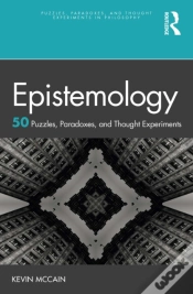 Capa do artigo Epistemology: 50 Puzzles, Paradoxes, And Thought Experiments