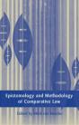 Epistemology And Methodology Of Comparative Law - Preview