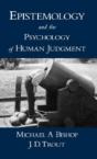 Epistemology And The Psychology Of Human Judgment - Preview