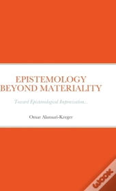 Epistemology Beyond Materiality