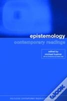Epistemology: Contemporary Readings
