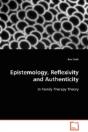 Epistemology, Reflexivity And Authenticity - Preview