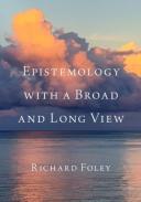 Epistemology With A Broad And Long View