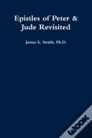 Epistles Of Peter & Jude Revisited