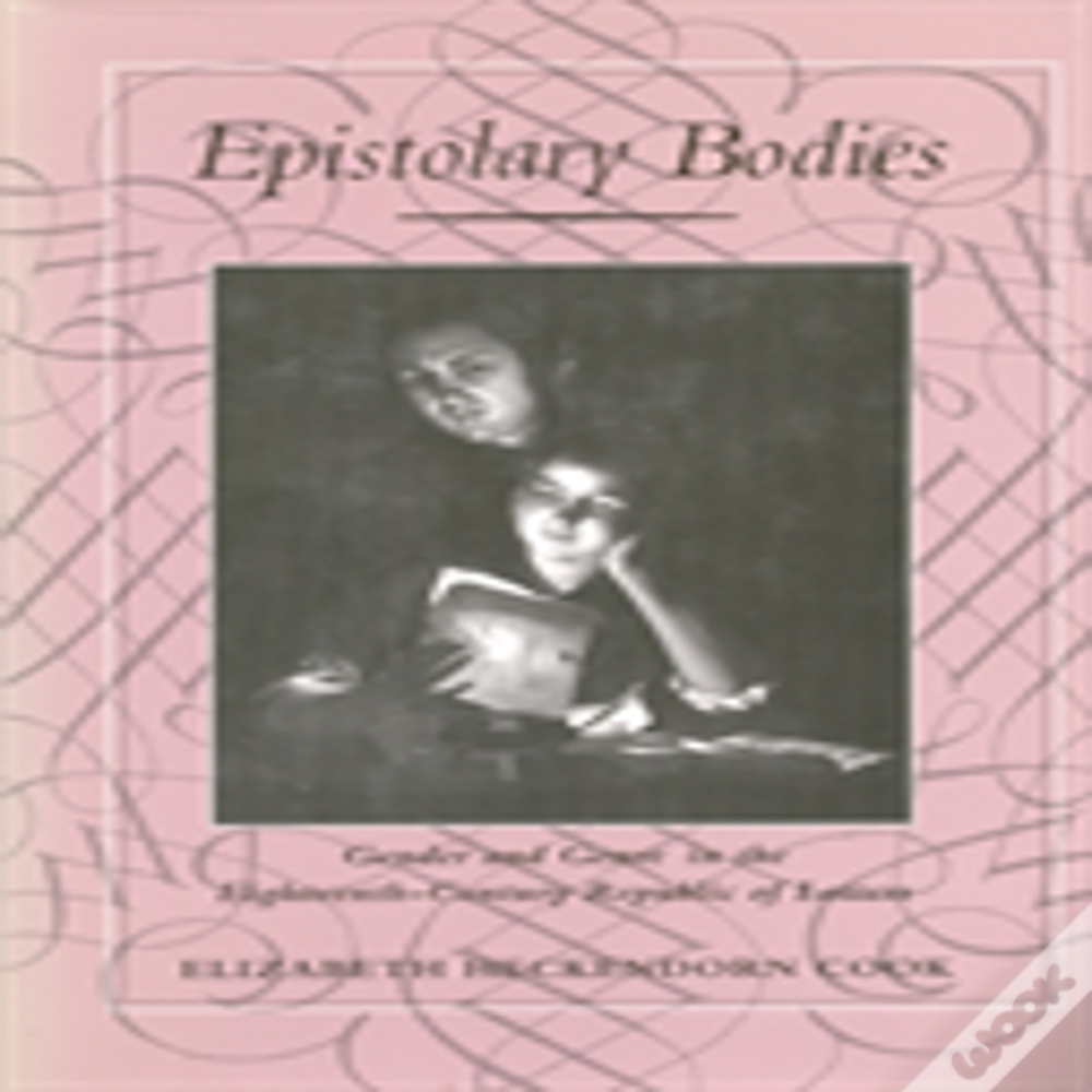 Epistolary Bodies