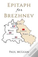 Epitaph For Brezhnev