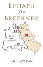 Epitaph For Brezhnev - Preview