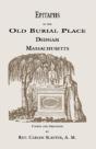 Epitaphs In The Old Burial Place, Dedham, Massachusetts - Preview