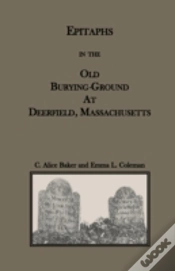 Capa do artigo Epitaphs In The Old Burying-Ground At Deerfield, Massachusetts